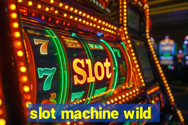 slot machine wild