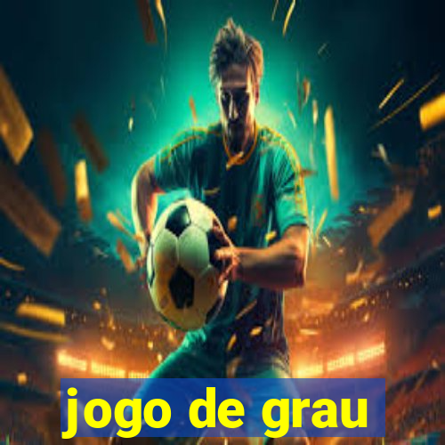 jogo de grau