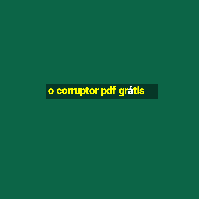 o corruptor pdf grátis