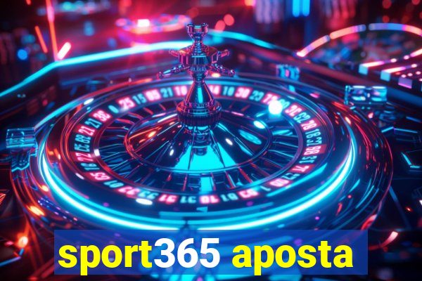 sport365 aposta