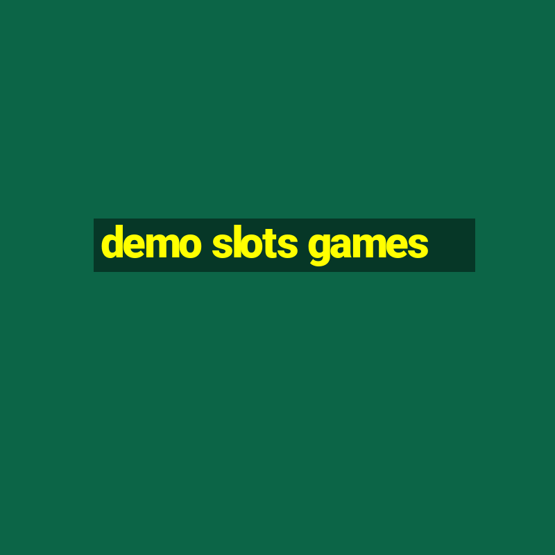 demo slots games