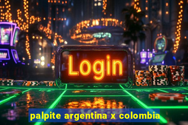 palpite argentina x colombia