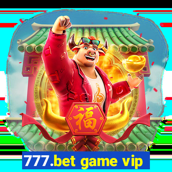 777.bet game vip