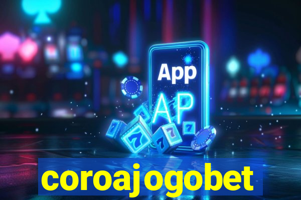 coroajogobet