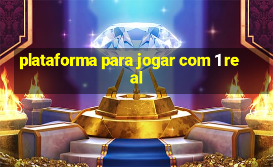 plataforma para jogar com 1 real