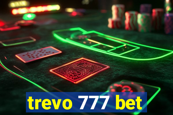 trevo 777 bet