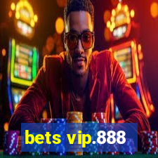 bets vip.888