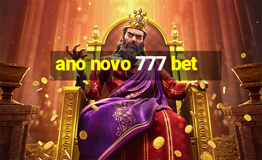 ano novo 777 bet