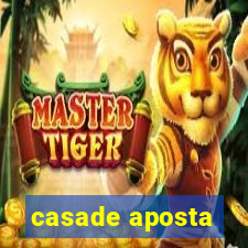 casade aposta