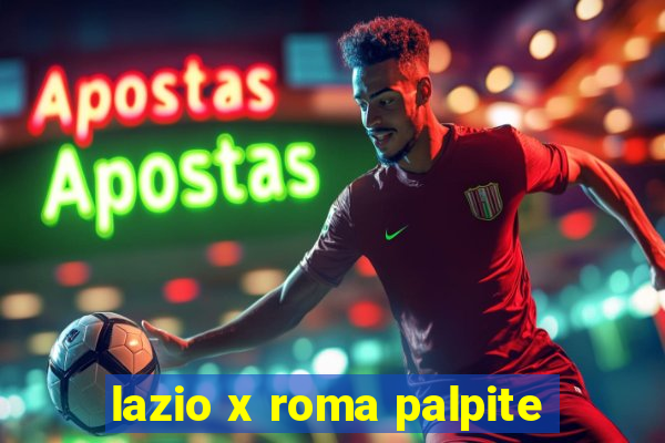 lazio x roma palpite