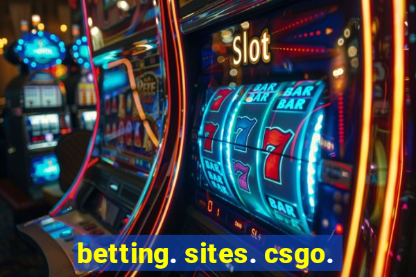 betting. sites. csgo.