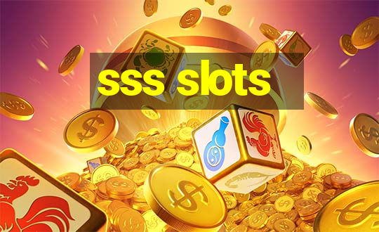 sss slots