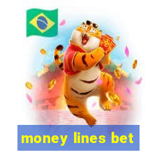 money lines bet