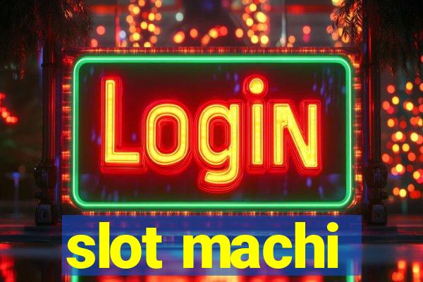 slot machi