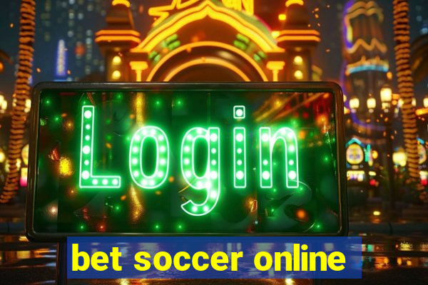 bet soccer online