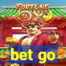 bet go