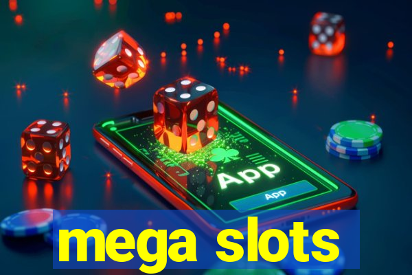 mega slots