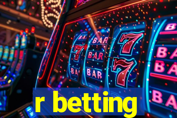 r betting