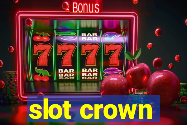 slot crown