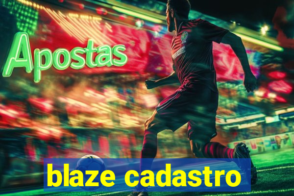 blaze cadastro