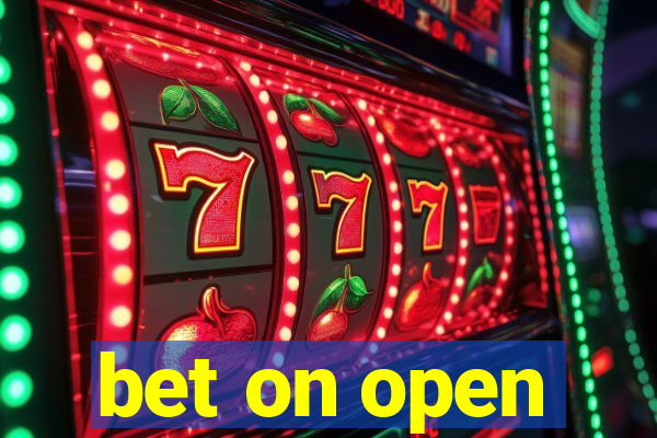 bet on open