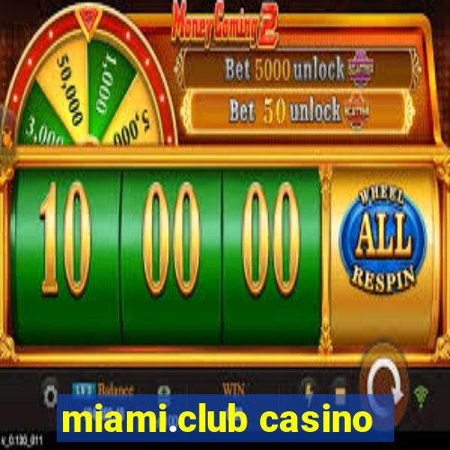 miami.club casino