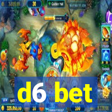 d6 bet