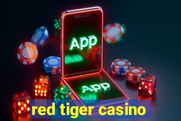 red tiger casino