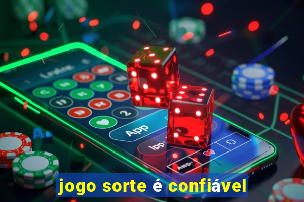 jogo sorte é confiável