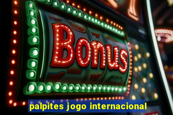 palpites jogo internacional