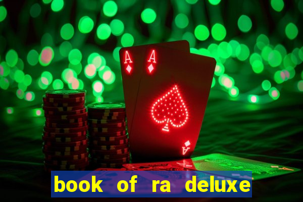 book of ra deluxe 10 slot