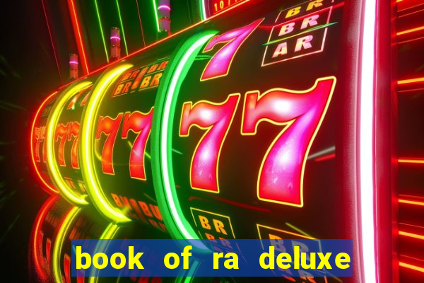 book of ra deluxe 10 slot