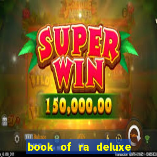 book of ra deluxe 10 slot