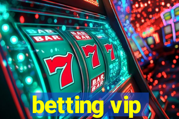 betting vip