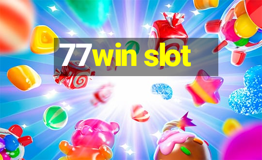 77win slot