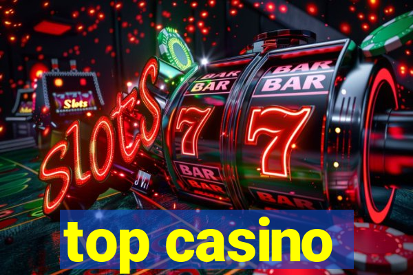 top casino