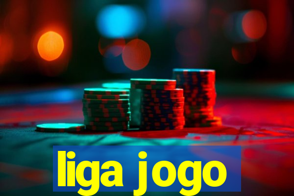 liga jogo