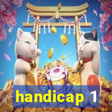 handicap 1