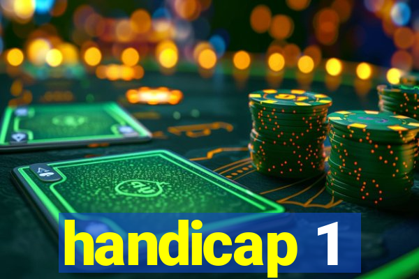 handicap 1