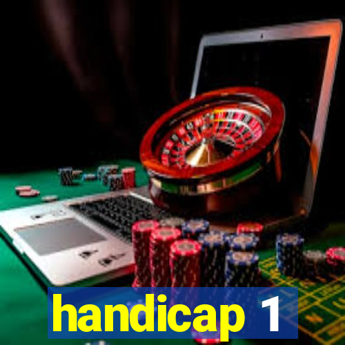 handicap 1