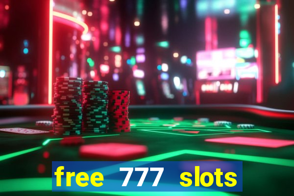 free 777 slots games download