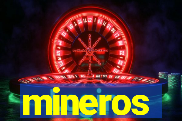 mineros