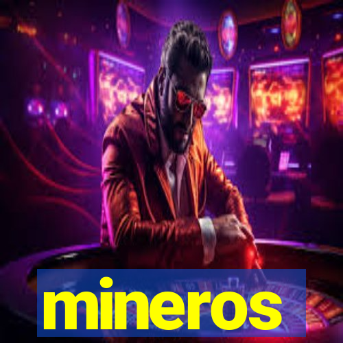 mineros