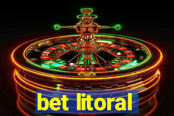 bet litoral