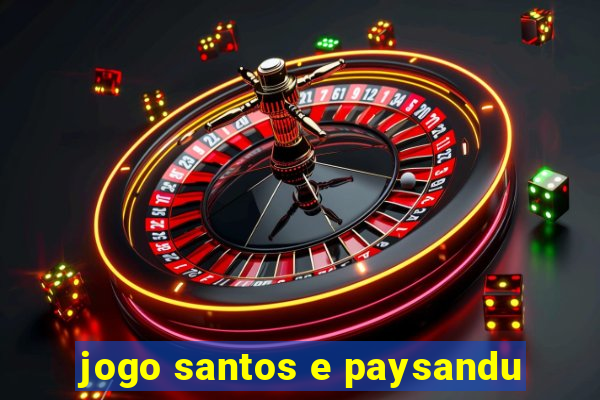 jogo santos e paysandu