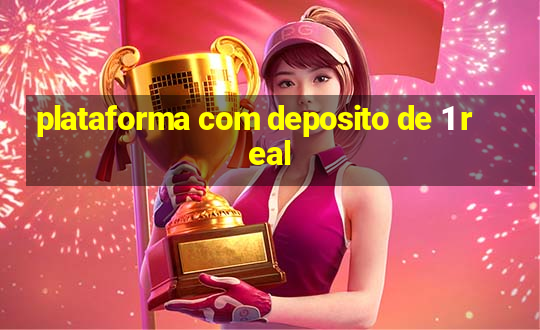 plataforma com deposito de 1 real