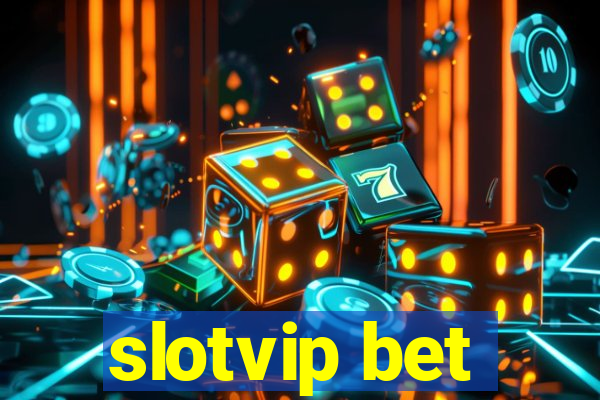 slotvip bet