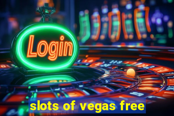 slots of vegas free