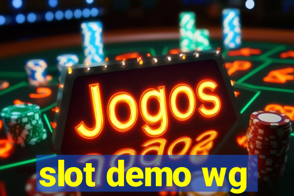 slot demo wg