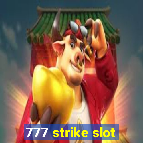 777 strike slot